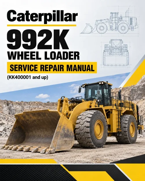 Caterpillar CAT 992K Wheel Loader Service Repair Manual (KK400001 and up) Caterpillar CAT 992K Wheel Loader Service Repair Manual (KK400001 and up)