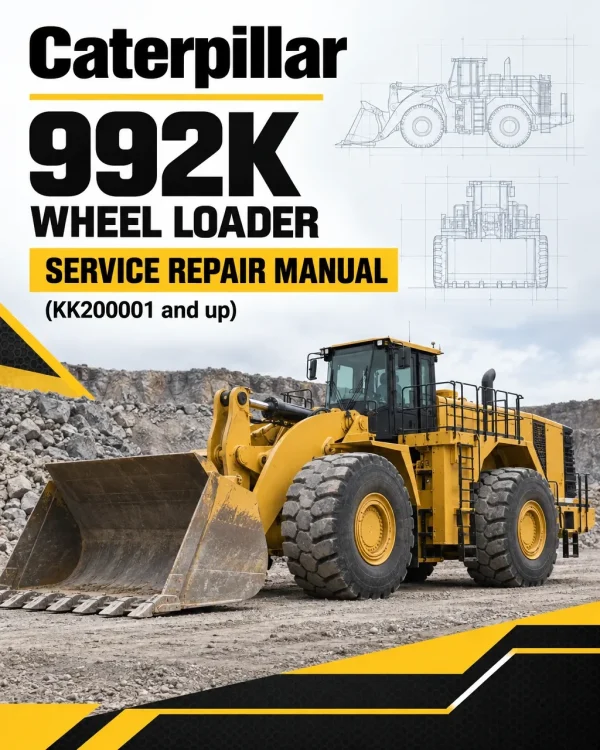 Caterpillar CAT 992K Wheel Loader Service Repair Manual (KK200001 and up) Caterpillar CAT 992K Wheel Loader Service Repair Manual (KK200001 and up)
