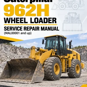 Caterpillar CAT 962H Wheel Loader Service Repair Manual (MAL00001 and up) Caterpillar CAT 962H Wheel Loader Service Repair Manual (MAL00001 and up)