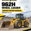 Caterpillar CAT 962H Wheel Loader Service Repair Manual (K6K00001 and up) Caterpillar CAT 962H Wheel Loader Service Repair Manual (K6K00001 and up)