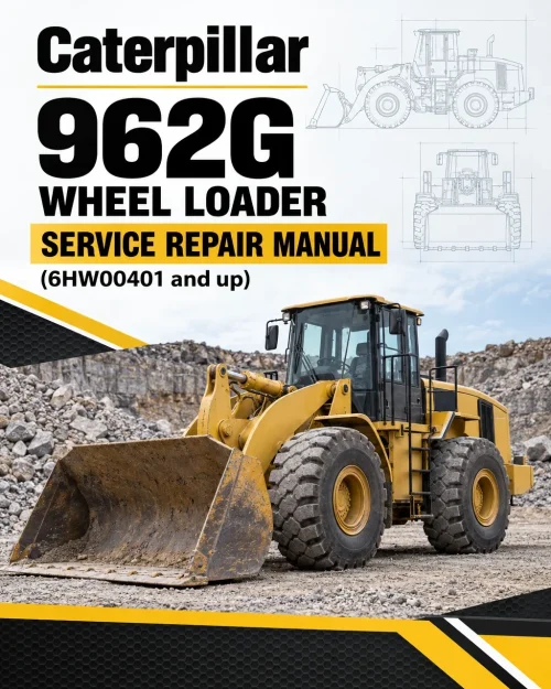 Caterpillar CAT 962G Wheel Loader Service Repair Manual (6HW00401 and up) Caterpillar CAT 962G Wheel Loader Service Repair Manual (6HW00401 and up)