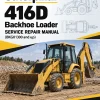 Caterpillar CAT 416D Backhoe Loader Service Repair Manual (BKG01300 and up) Caterpillar CAT 416D Backhoe Loader Service Repair Manual (BKG01300 and up)
