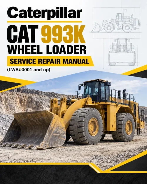 Caterpillar CAT 993K Wheel Loader Service Repair Manual (LWA00001 and up) Caterpillar CAT 993K Wheel Loader Service Repair Manual (LWA00001 and up)