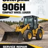 Caterpillar CAT 906H Compact Wheel Loader Service Repair Manual (SDH00001 and up) Caterpillar CAT 906H Compact Wheel Loader Service Repair Manual (SDH00001 and up)