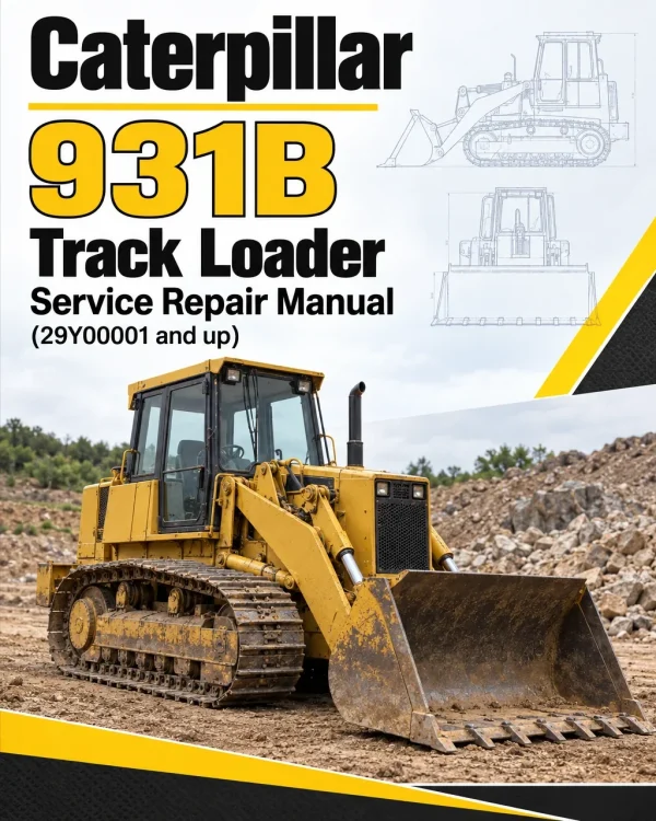 Caterpillar CAT 931B Track Loader Service Repair Manual (29Y00001 and up) Caterpillar CAT 931B Track Loader Service Repair Manual (29Y00001 and up)