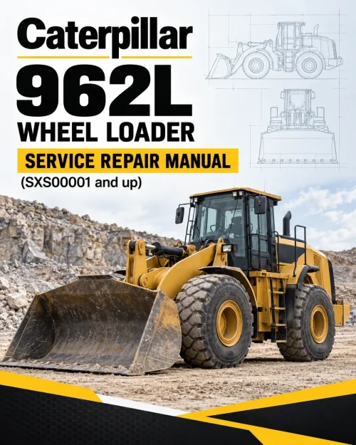 Caterpillar CAT 962L Wheel Loader Service Repair Manual (SXS00001 and up) Caterpillar CAT 962L Wheel Loader Service Repair Manual (SXS00001 and up)