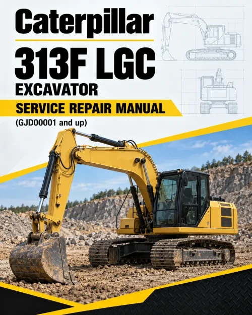 Caterpillar CAT 313F LGC Excavator Service Repair Manual (GJD00001 and up)