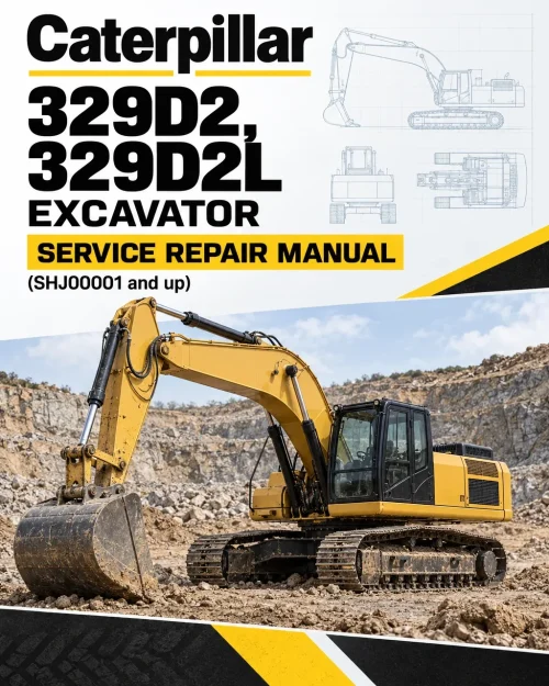 Caterpillar CAT 329D2, 329D2L Excavator Service Repair Manual (SHJ00001 and up) Caterpillar CAT 329D2, 329D2L Excavator Service Repair Manual (SHJ00001 and up)