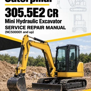 Caterpillar CAT 305.5E2 CR Mini Hydraulic Excavator Service Repair Manual (NC500001 and up)