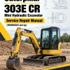 Caterpillar CAT 303E CR Mini Hydraulic Excavator Service Repair Manual (HHM00001 and up) Caterpillar CAT 303E CR Mini Hydraulic Excavator Service Repair Manual (HHM00001 and up)
