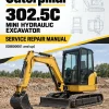 Caterpillar CAT 302.5C Mini Hydraulic Excavator Service Repair Manual (GBB00001 and up) Caterpillar CAT 302.5C Mini Hydraulic Excavator Service Repair Manual (GBB00001 and up)
