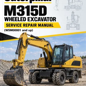 Caterpillar CAT M315D Wheeled Excavator Service Repair Manual (W5M00001 and up) Caterpillar CAT M315D Wheeled Excavator Service Repair Manual (W5M00001 and up)