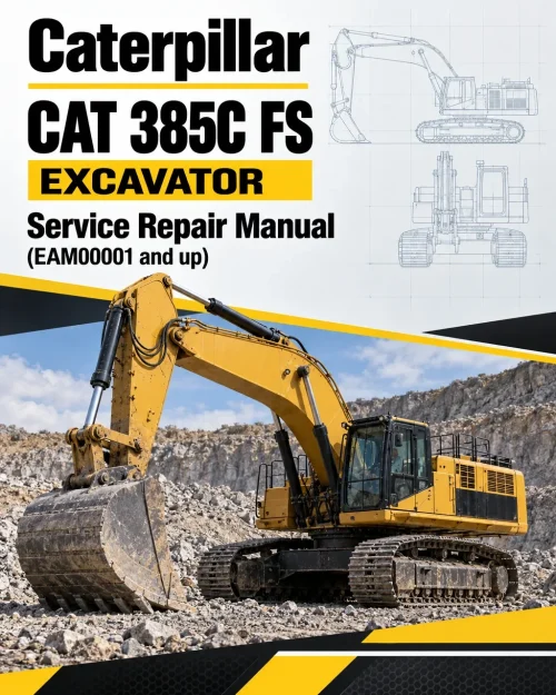 Caterpillar CAT 385C FS Excavator Service Repair Manual (EAM00001 and up)