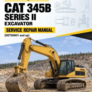 Caterpillar CAT 345B SERIES II Excavator Service Repair Manual (DET00001 and up) Caterpillar CAT 345B SERIES II Excavator Service Repair Manual (DET00001 and up)