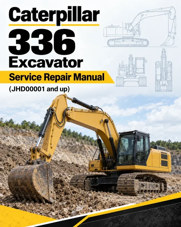 Caterpillar CAT 336 Excavator Service Repair Manual (JHD00001 and up)
