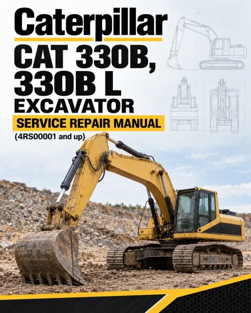 Caterpillar CAT 330B, 330B L Excavator Service Repair Manual (4RS00001 and up) Caterpillar CAT 330B, 330B L Excavator Service Repair Manual (4RS00001 and up)