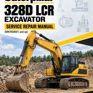 Caterpillar CAT 328D LCR Excavator Service Repair Manual (MKR00001 and up) Caterpillar CAT 328D LCR Excavator Service Repair Manual (MKR00001 and up)