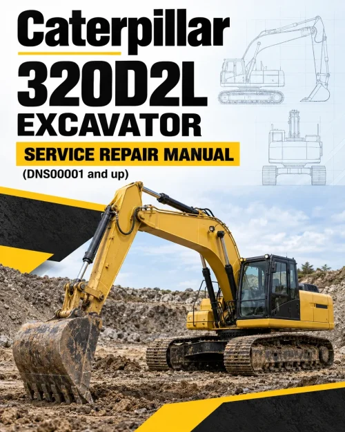Caterpillar CAT 320D2L Excavator Service Repair Manual (DNS00001 and up)