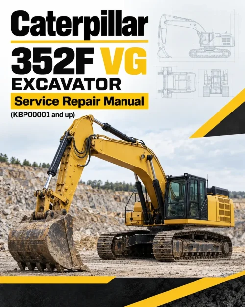 Caterpillar CAT 352F VG Excavator Service Repair Manual (KBP00001 and up) Caterpillar CAT 352F VG Excavator Service Repair Manual (KBP00001 and up)
