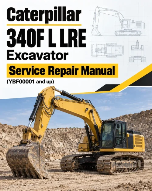 Caterpillar CAT 340F L LRE Excavator Service Repair Manual (YBF00001 and up)