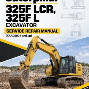 Caterpillar CAT 325F LCR, 325F L Excavator Service Repair Manual (XAA00001 and up) Caterpillar CAT 325F LCR, 325F L Excavator Service Repair Manual (XAA00001 and up)