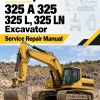Caterpillar CAT 325 A 325 325 L, 325 LN Excavator Service Repair Manual (9ZK00001 and up)