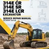 Caterpillar CAT 314E CR 314E SR, 314E LCR Excavator Service Repair Manual (ECN00001 and up) Caterpillar CAT 314E CR 314E SR, 314E LCR Excavator Service Repair Manual (ECN00001 and up)