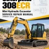 Caterpillar CAT 308ECR Mini Hydraulic Excavator Service Repair Manual (HAM00001 and up)