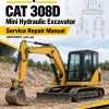Caterpillar CAT 308D Mini Hydraulic Excavator Service Repair Manual (GBT00001 and up) Caterpillar CAT 308D Mini Hydraulic Excavator Service Repair Manual (GBT00001 and up)