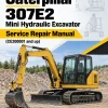 Caterpillar CAT 307E2 Mini Hydraulic Excavator Service Repair Manual (CE200001 and up) Caterpillar CAT 307E2 Mini Hydraulic Excavator Service Repair Manual (CE200001 and up)
