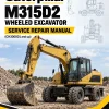 Caterpillar CAT M315D2 Wheeled Excavator Service Repair Manual (CH300001 and up) Caterpillar CAT M315D2 Wheeled Excavator Service Repair Manual (CH300001 and up)