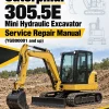 Caterpillar CAT 305.5E Mini Hydraulic Excavator Service Repair Manual (YGB00001 and up) Caterpillar CAT 305.5E Mini Hydraulic Excavator Service Repair Manual (YGB00001 and up)