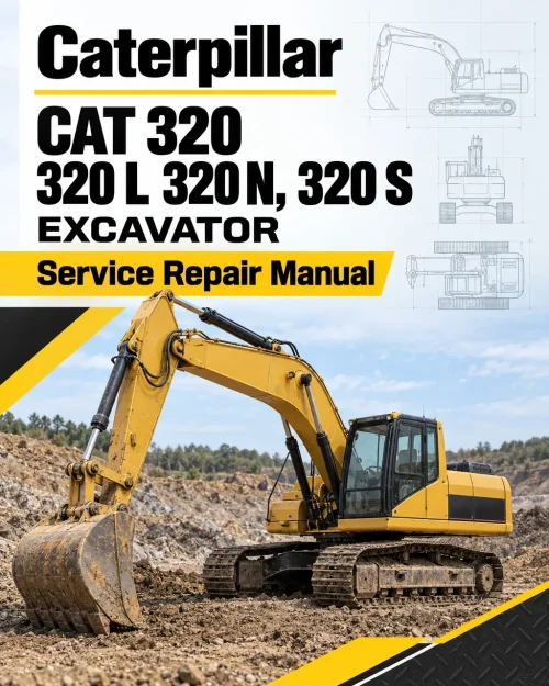 Caterpillar CAT 320 320 L 320 N, 320 S Excavator Service Repair Manual (4ZJ00460 and up) Caterpillar CAT 320 320 L 320 N, 320 S Excavator Service Repair Manual (4ZJ00460 and up)