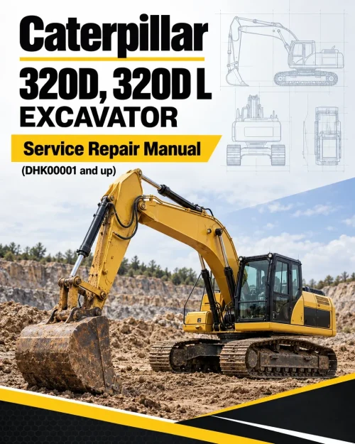Caterpillar CAT 320D, 320D L Excavator Service Repair Manual (DHK00001 and up) Caterpillar CAT 320D, 320D L Excavator Service Repair Manual (DHK00001 and up)