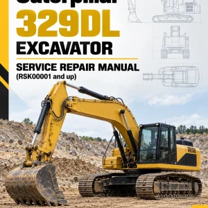 Caterpillar CAT 329DL Excavator Service Repair Manual (RSK00001 and up) Caterpillar CAT 329DL Excavator Service Repair Manual (RSK00001 and up)
