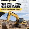Caterpillar CAT 320 320L, 320N Track Type Excavator Service Repair Manual (1XM00001 and up) Caterpillar CAT 320 320L, 320N Track Type Excavator Service Repair Manual (1XM00001 and up)