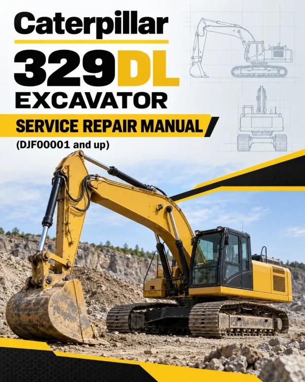 Caterpillar CAT 329DL Excavator Service Repair Manual (DJF00001 and up) Caterpillar CAT 329DL Excavator Service Repair Manual (DJF00001 and up)