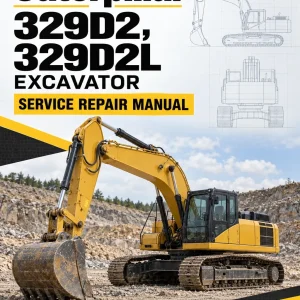 Caterpillar CAT 329D2, 329D2L Excavator Service Repair Manual (THW00001 and up) Caterpillar CAT 329D2, 329D2L Excavator Service Repair Manual (THW00001 and up)