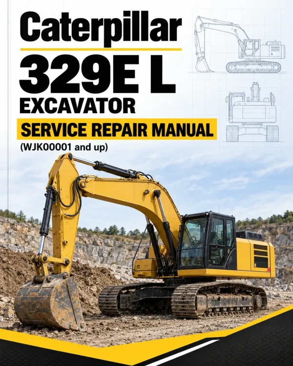 Caterpillar CAT 329E L Excavator Service Repair Manual (WJK00001 and up)