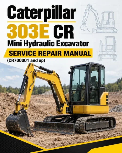 Caterpillar CAT 303E CR Mini Hydraulic Excavator Service Repair Manual (CR700001 and up) Caterpillar CAT 303E CR Mini Hydraulic Excavator Service Repair Manual (CR700001 and up)