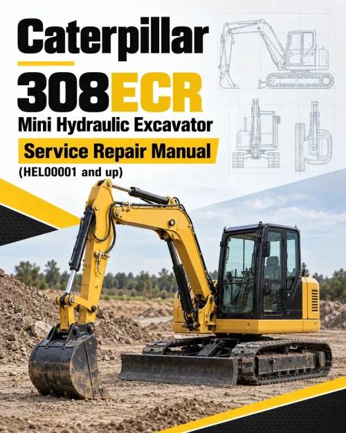 Caterpillar CAT 308ECR Mini Hydraulic Excavator Service Repair Manual (HEL00001 and up) Caterpillar CAT 308ECR Mini Hydraulic Excavator Service Repair Manual (HEL00001 and up)