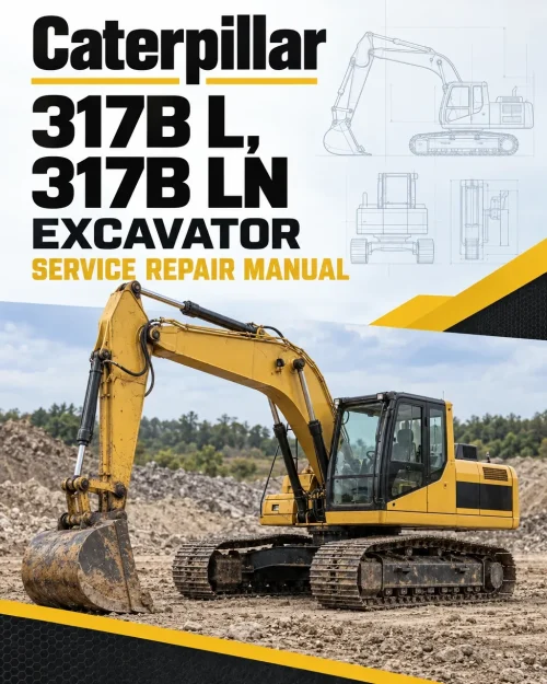 Caterpillar CAT 317B L, 317B LN Excavator Service Repair Manual (6DZ00001 and up) Caterpillar CAT 317B L, 317B LN Excavator Service Repair Manual (6DZ00001 and up)