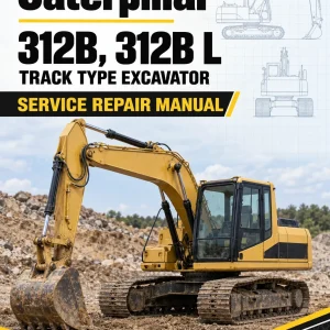 Caterpillar CAT 312B, 312B L Track Type Excavator Service Repair Manual (9GR00001 and up) Caterpillar CAT 312B, 312B L Track Type Excavator Service Repair Manual (9GR00001 and up)