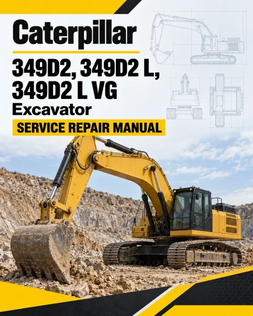 Caterpillar CAT 349D2 349D2 L, 349D2 L VG Excavator Service Repair Manual (PFD00001 and up) Caterpillar CAT 349D2 349D2 L, 349D2 L VG Excavator Service Repair Manual (PFD00001 and up)