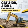 Caterpillar CAT 312B, 312B L Excavator Service Repair Manual (2KW00001 and up)