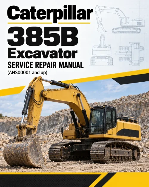 Caterpillar CAT 385B Excavator Service Repair Manual (ANS00001 and up) Caterpillar CAT 385B Excavator Service Repair Manual (ANS00001 and up)
