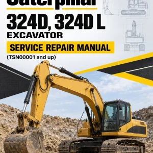 Caterpillar CAT 324D, 324D L Excavator Service Repair Manual (TSN00001 and up) Caterpillar CAT 324D, 324D L Excavator Service Repair Manual (TSN00001 and up)