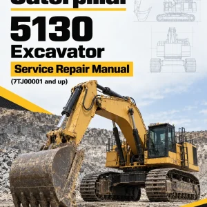 Caterpillar CAT 5130 Excavator Service Repair Manual (7TJ00001 and up) Caterpillar CAT 5130 Excavator Service Repair Manual (7TJ00001 and up)