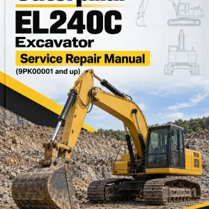 Caterpillar CAT EL240C Excavator Service Repair Manual (9PK00001 and up) Caterpillar CAT EL240C Excavator Service Repair Manual (9PK00001 and up)