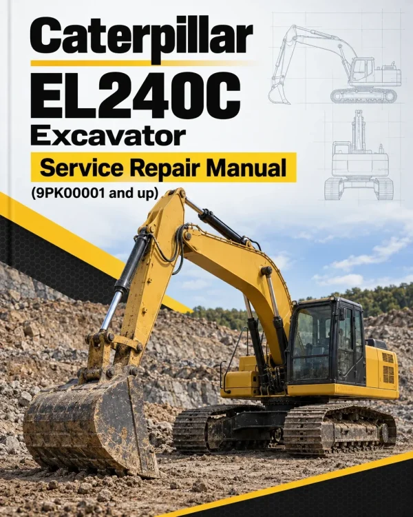 Caterpillar CAT EL240C Excavator Service Repair Manual (9PK00001 and up)